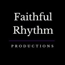 Faithful Rhythm Productions avatar photo