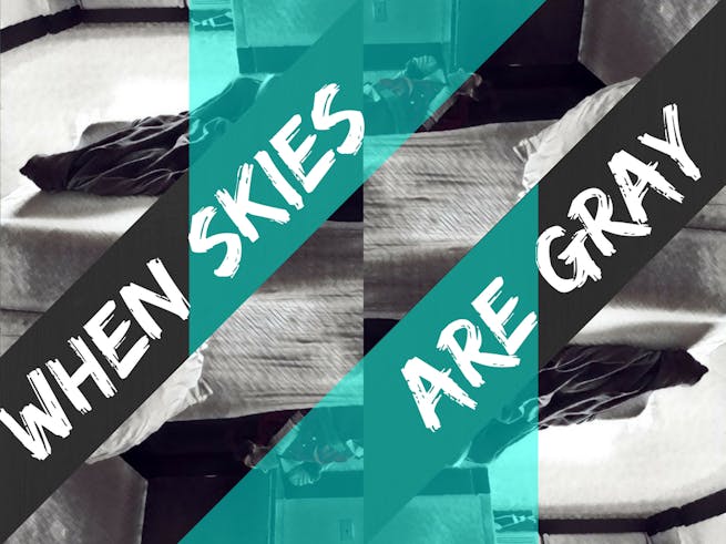 When Skies are Gray cover photo