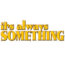 It's Always Something avatar photo