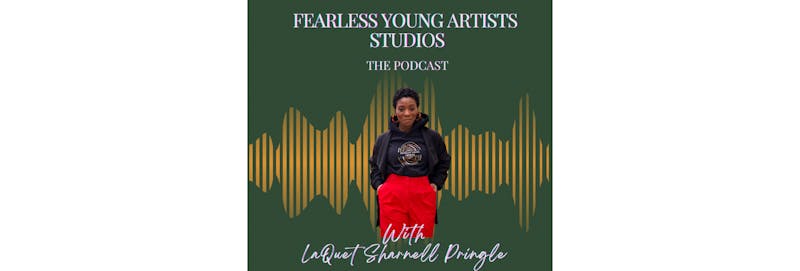 Fearless Young Artists Studios The Podcast cover photo